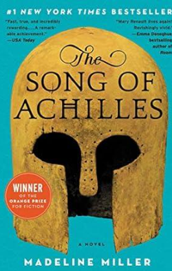 Book cover of 'The Song of Achilles' by Madeline Miller - A timeless exploration of love and destiny in Greek mythology.