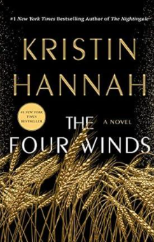 Book cover of 'The Four Winds' by Kristin Hannah - A poignant historical novel capturing resilience during the Great Depression and the Dust Bowl era