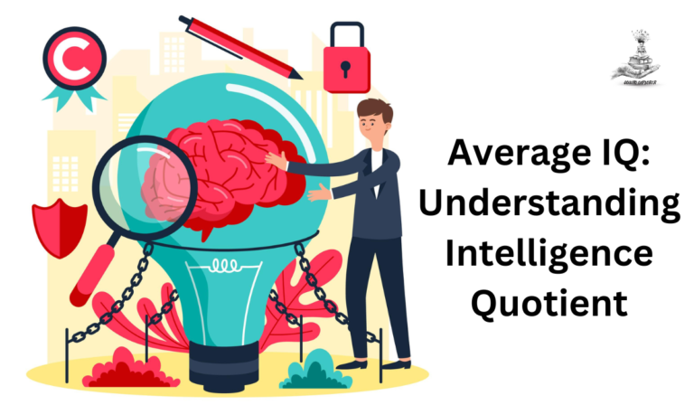 Average IQ: Understanding Intelligence Quotient