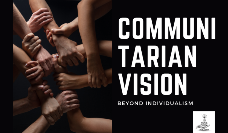 Communitarianism: Beyond Individualism