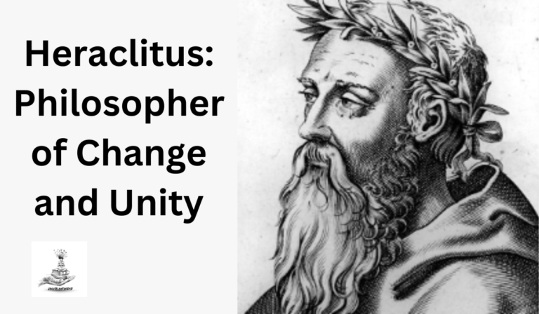 Heraclitus: The Philosopher of Change and Unity