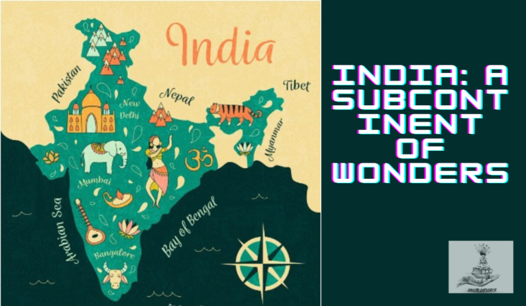 India: A Subcontinent of Wonders