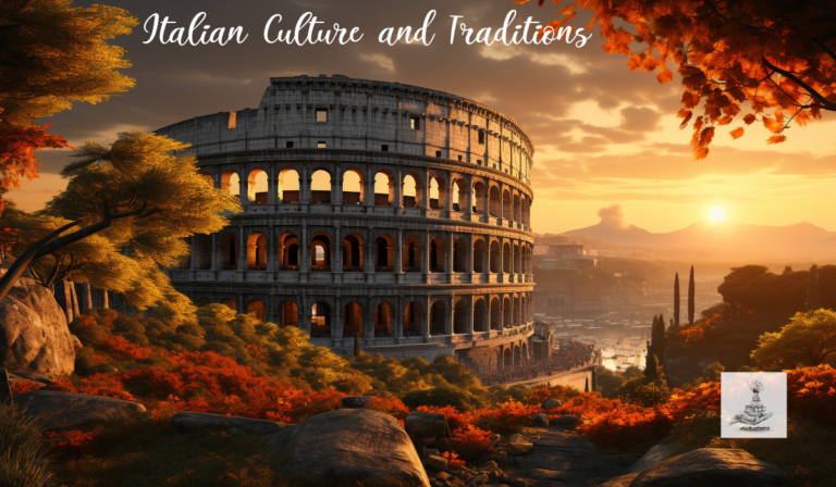 Enchanting Tapestry of Italian Culture and Traditions