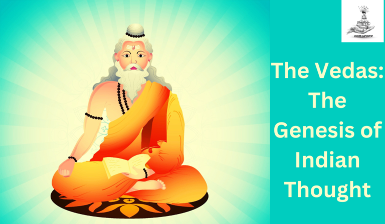 The Vedas: The Genesis of Indian Thought